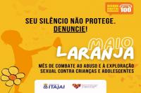 Itaja adere ao Maio Laranja com programao de conscientizao contra o abuso e explorao sexual infantojuvenil